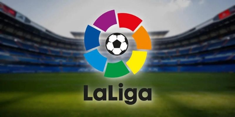 La Liga - Giải đấu tầm cỡ châu lục của Tây Ban Nha